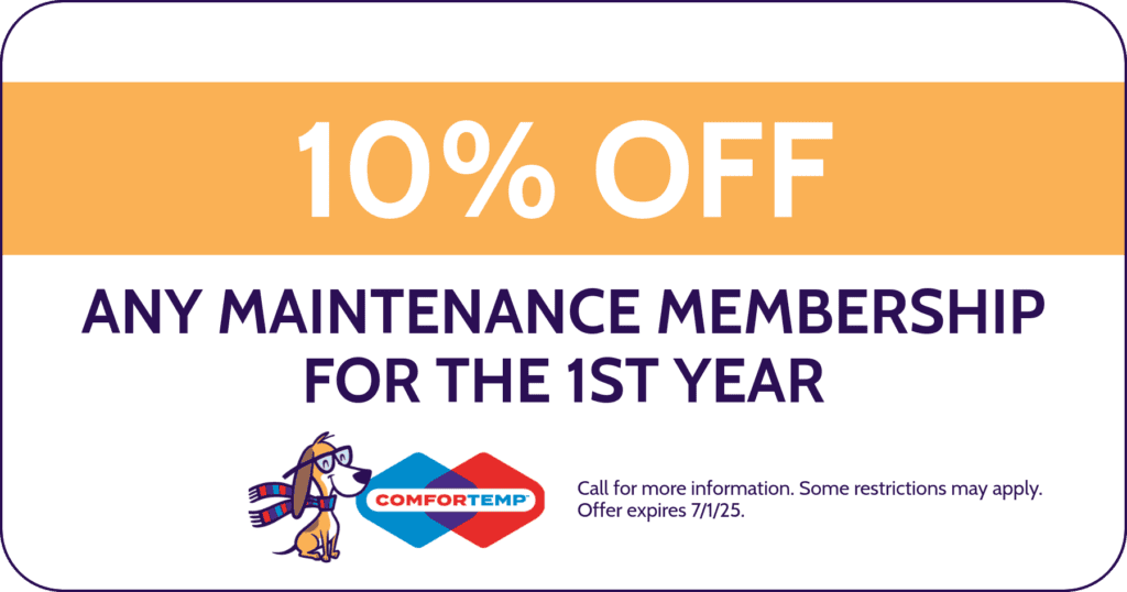 10% Off Any Maintenance Membership for the 1st year. Coupon. Comfortemp.