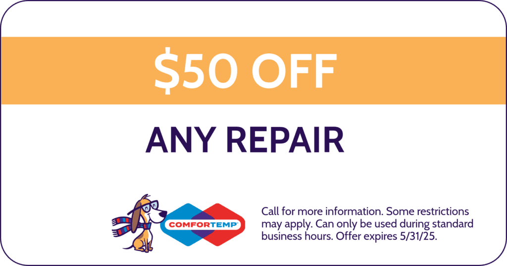  Off Any Repair. Special. Comfortemp Heating & Air Conditioning.